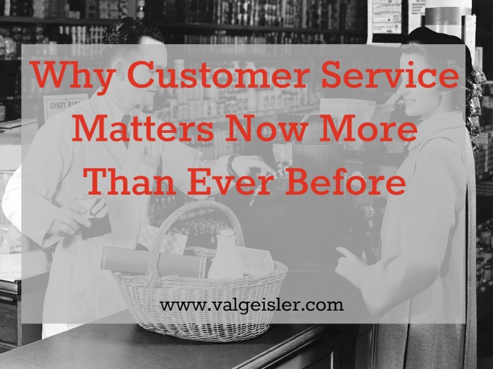 Why Customer Service Matters Now More Than Ever Before