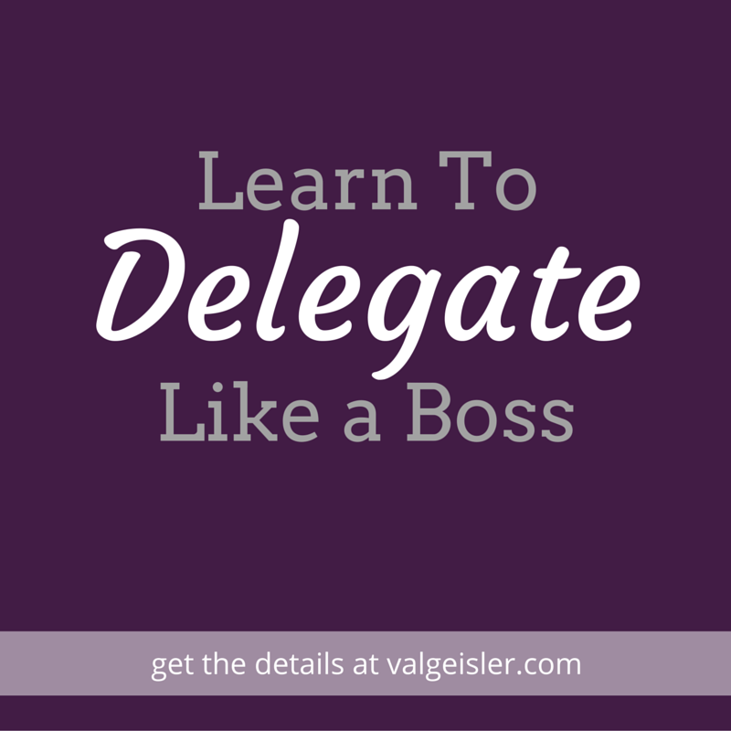 Learn To Delegate Like a Boss