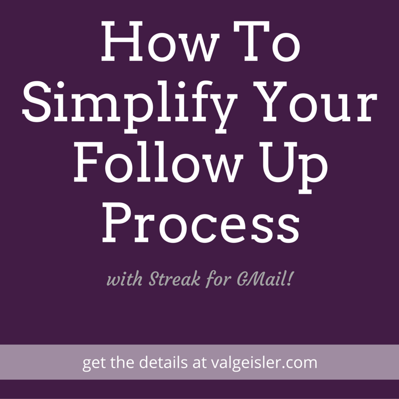 How To Simplify Your Follow Up Process With Streak